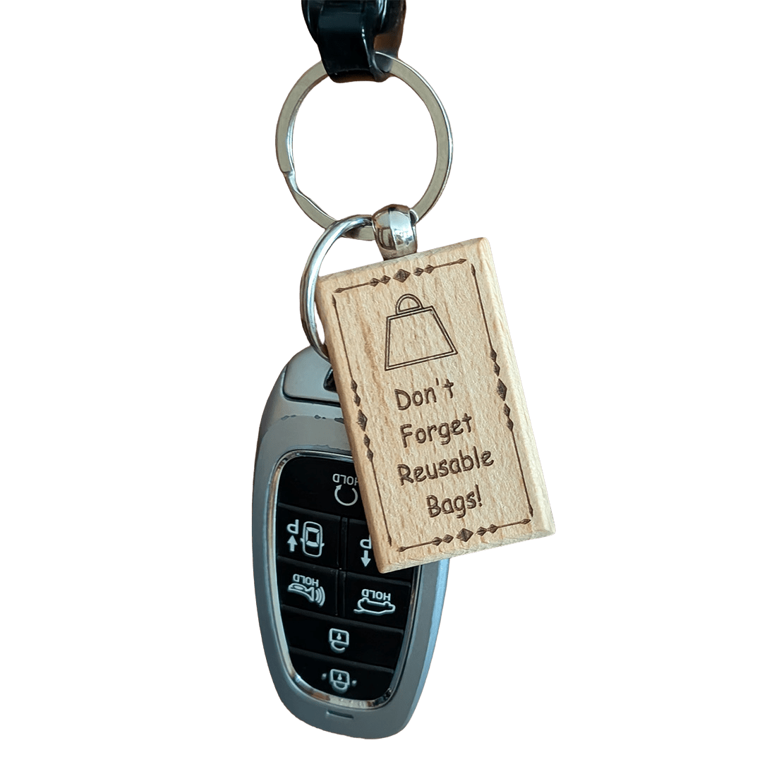 "Don't Forget Reusable Bags" Wooden Keychain - Zero Waste Outlet